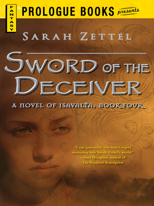 Title details for Sword of the Deceiver by Sarah Zettel - Available